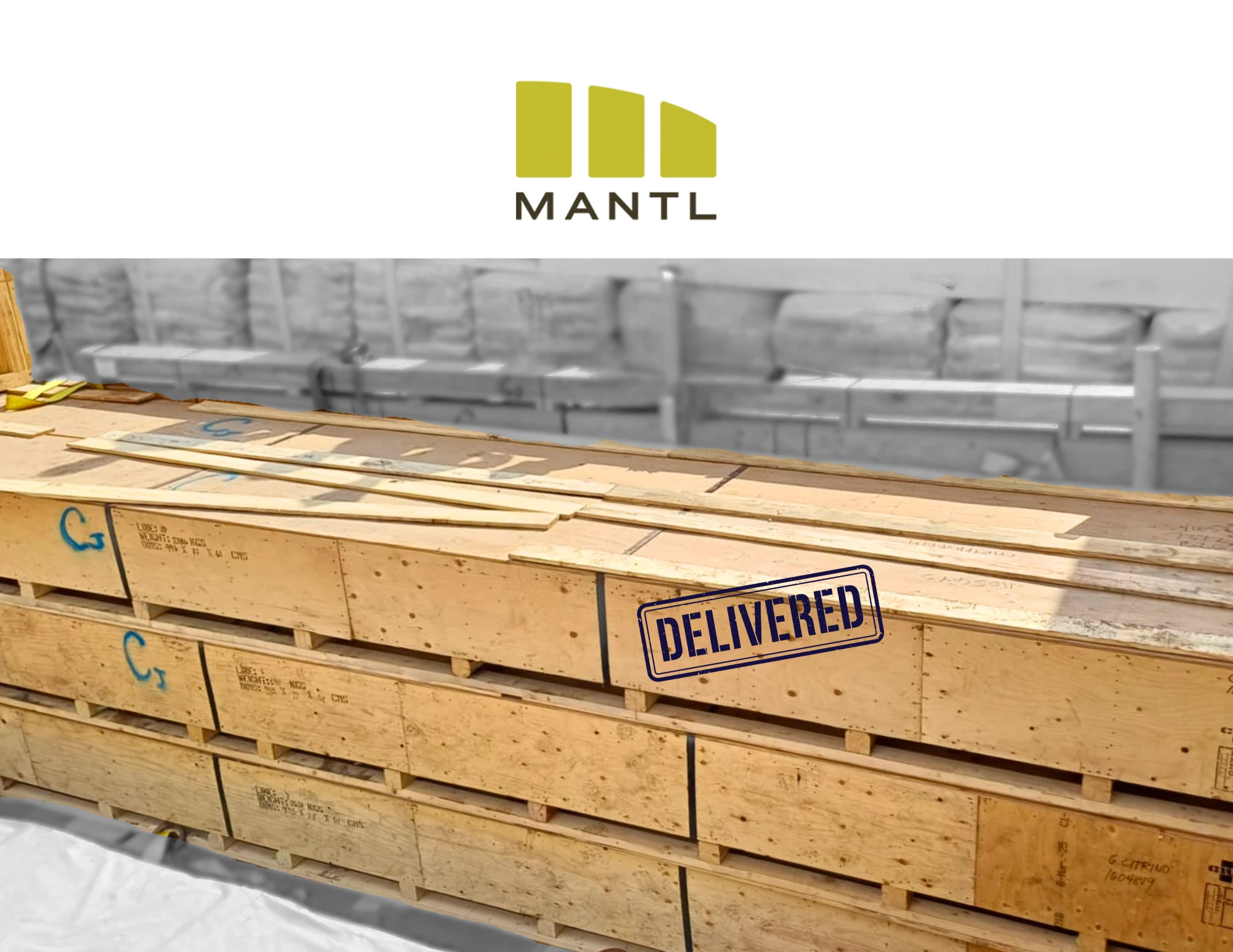 MANTL's oversized crates, confirmed delivered in Cartagena, Colombia.